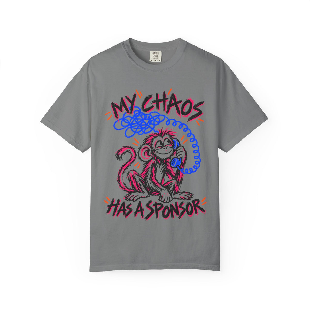 My Chaos Has a Sponsor Playful Monkey Recovery T-Shirt