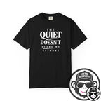 The Quiet Doesn't Scare Me Anymore - Comfort ColorsÂ® T-Shirt Into Recovery