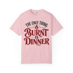 Burnt Is Dinner 12-Step Recovery Holiday T-Shirt