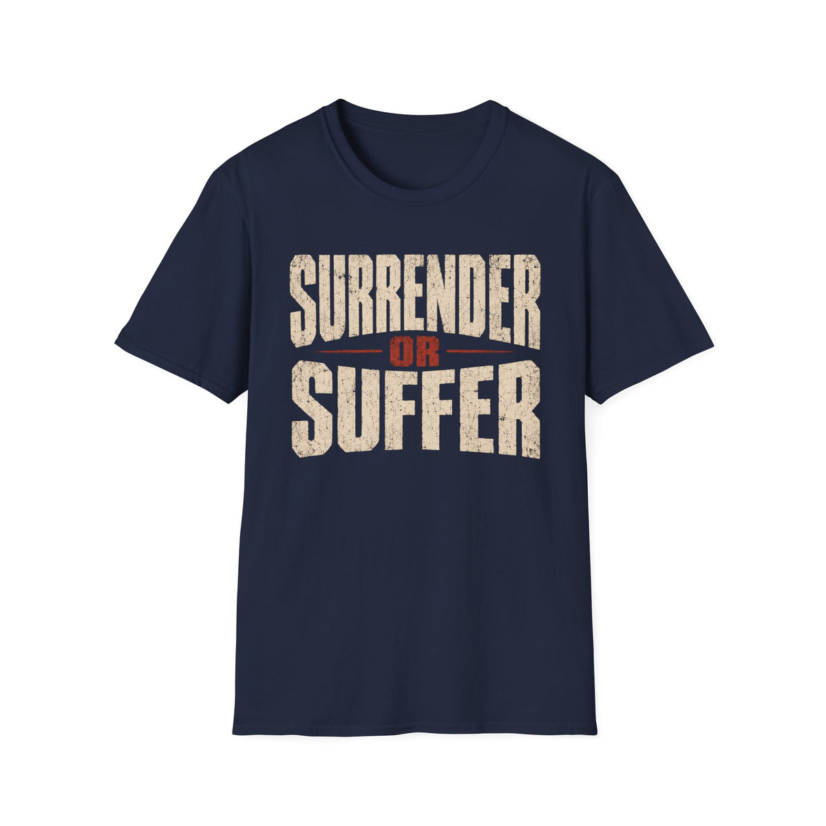 Surrender or Suffer 12-Step Recovery T-Shirt