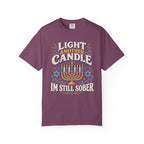 Light Another Candle I'm Still Sober Hanukkah Recovery T-Shirt