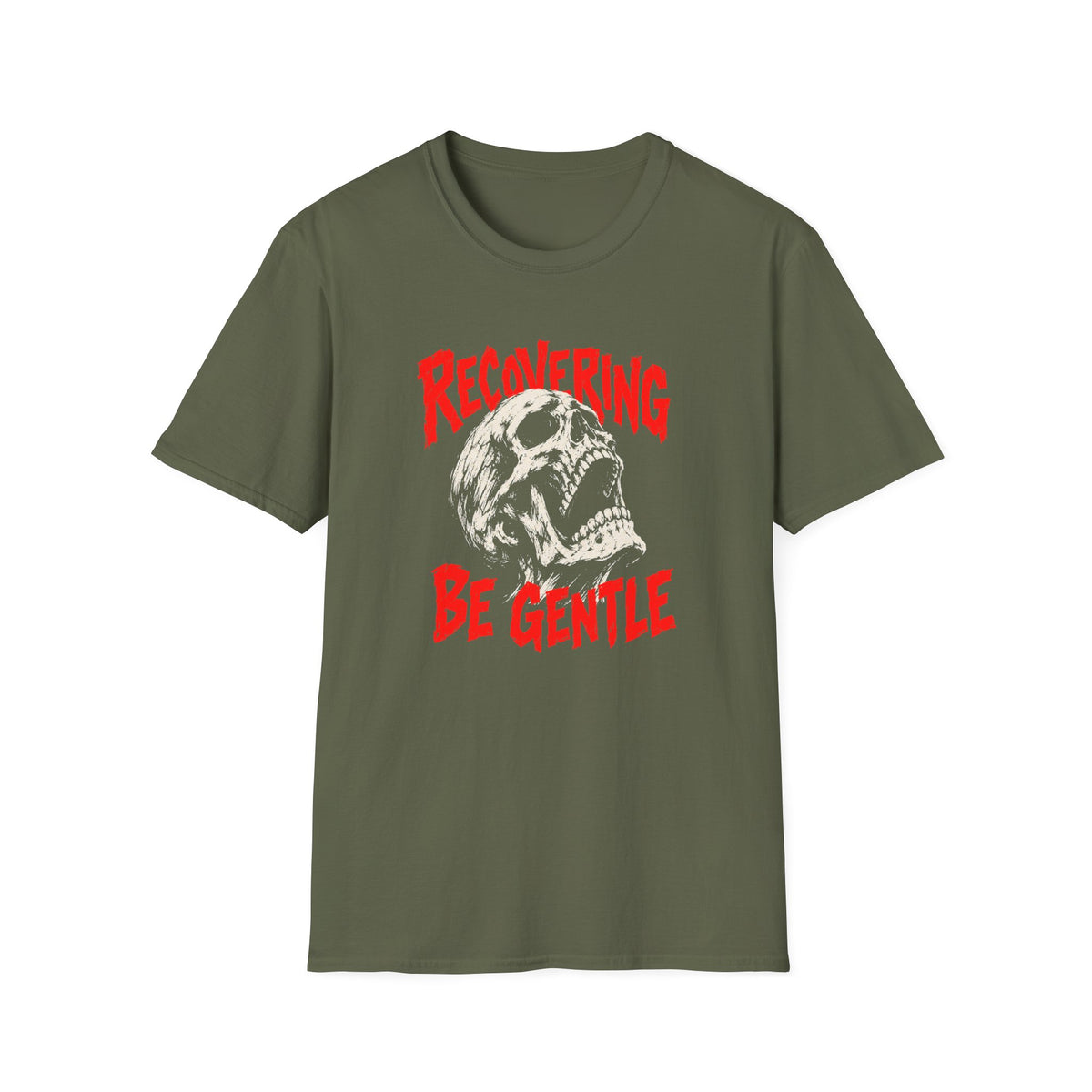 Recovering Be Gentle (Skull) Recovery T-Shirt