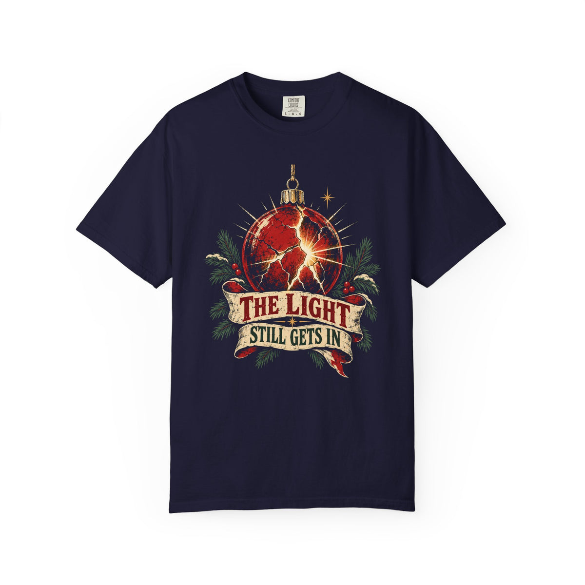 The Light Still Gets In Christmas T-Shirt