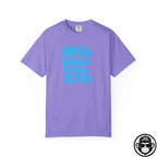 Spiritual Enough To Know Better- Comfort ColorsÂ® T-Shirt Into Recovery