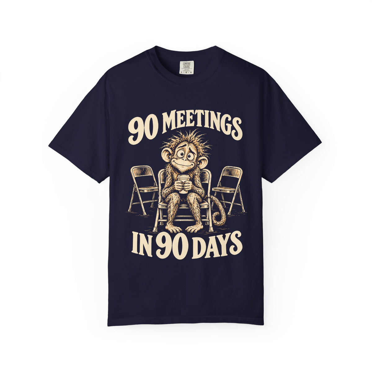 90 Meetings In 90 Days (Monkey) 12-Step Recovery T-shirt