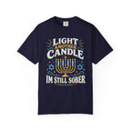 Light Another Candle I'm Still Sober Hanukkah Recovery T-Shirt