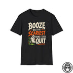Booze Was The Scariest Sobriety T-Shirt Into Recovery