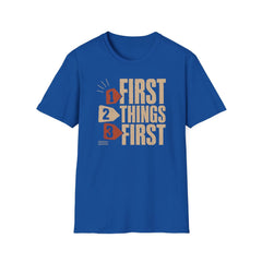 First Things First - Premium Cotton T-Shirt Into Recovery