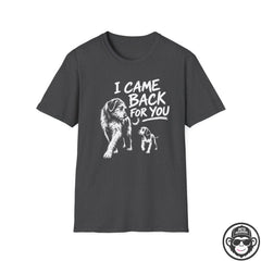 I Came Back For You - Premium Cotton T-Shirt Into Recovery