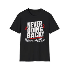 Never Going Back - Premium Cotton T-Shirt Into Recovery