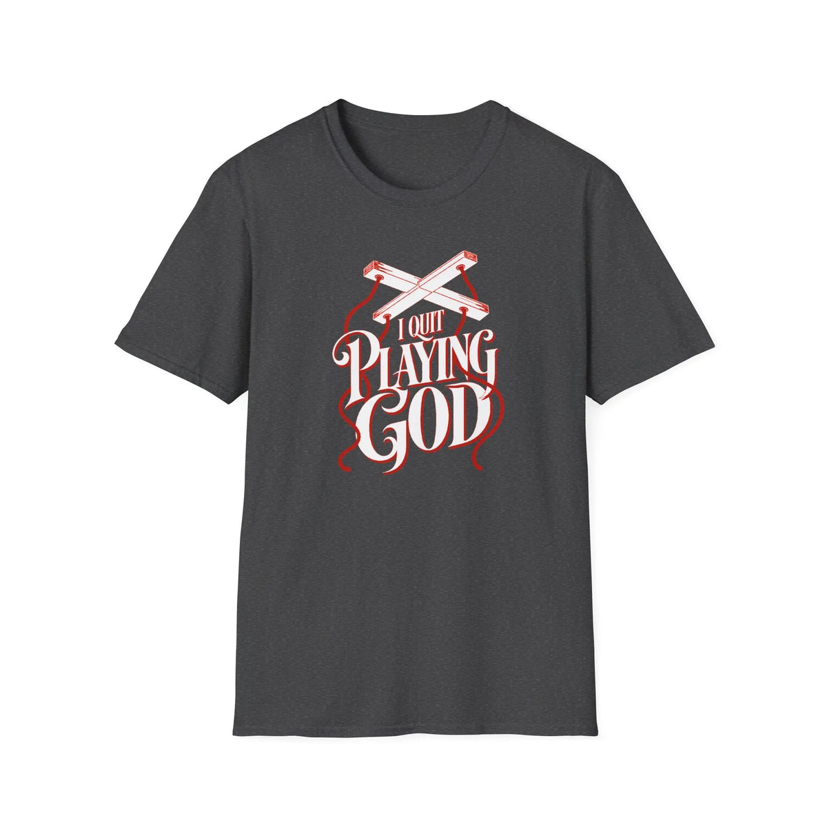 I Quit Playing God - Premium Cotton T-Shirt Into Recovery