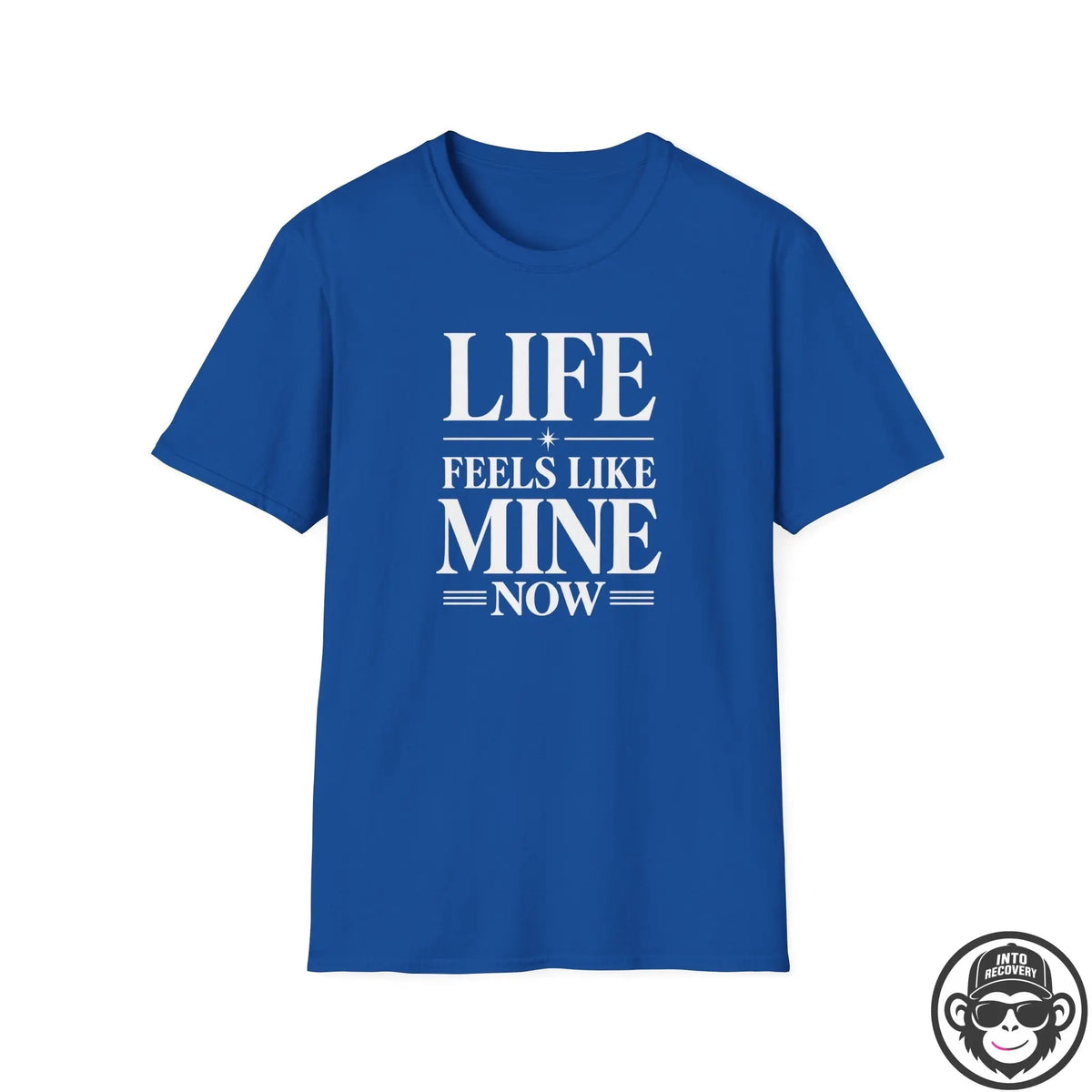 Life Feels Like Mine Now - Premium Cotton T-Shirt Into Recovery
