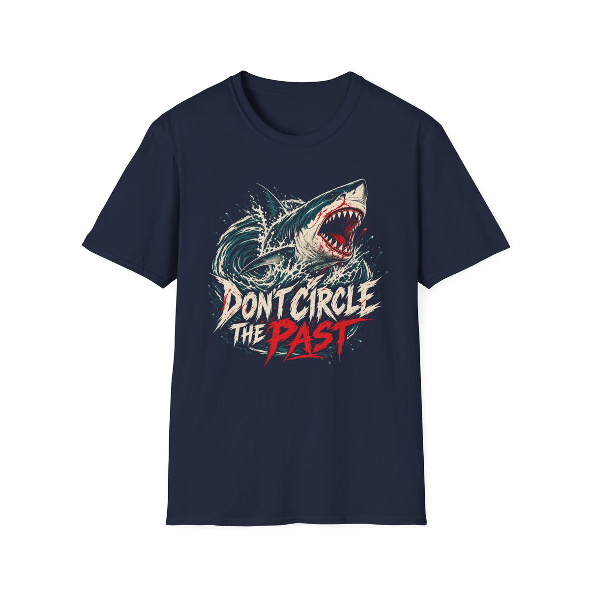 Don't Circle the Past Shark Metaphor T-Shirt