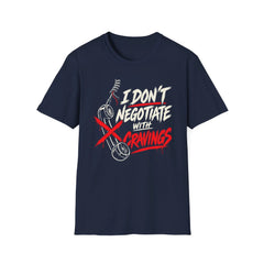 I Don't Negotiate With Cravings - Premium Cotton T-Shirt Into Recovery