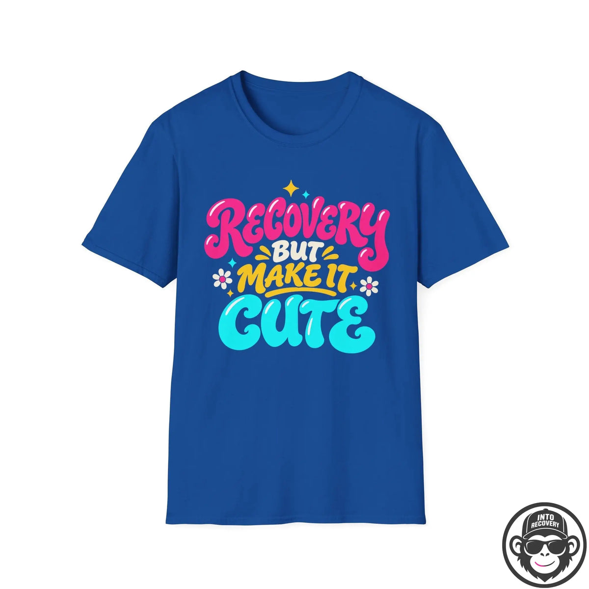 Recovery But Make It Cute - Premium Cotton T-Shirt Into Recovery