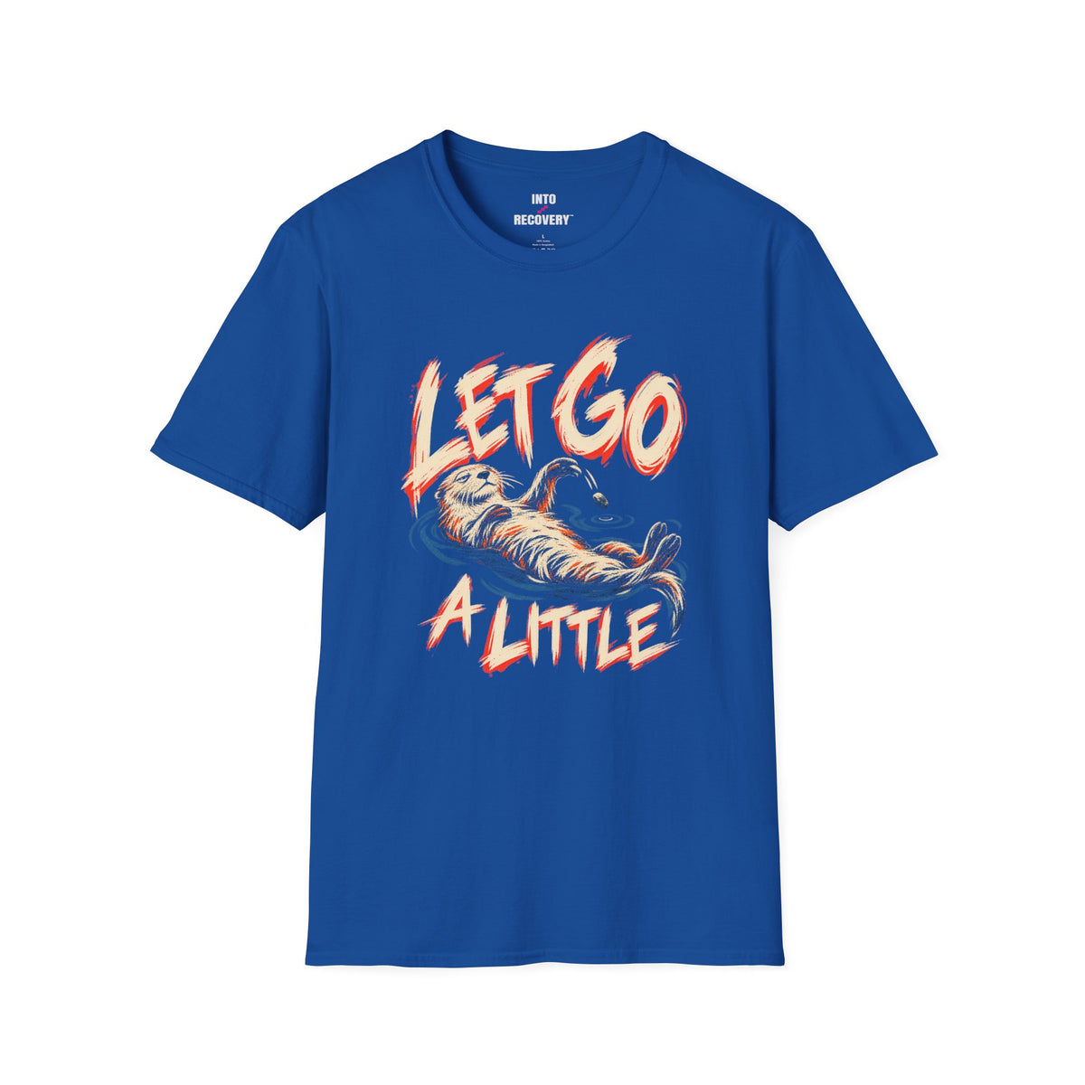 Let Go A Little (Otter) Recovery T-Shirt