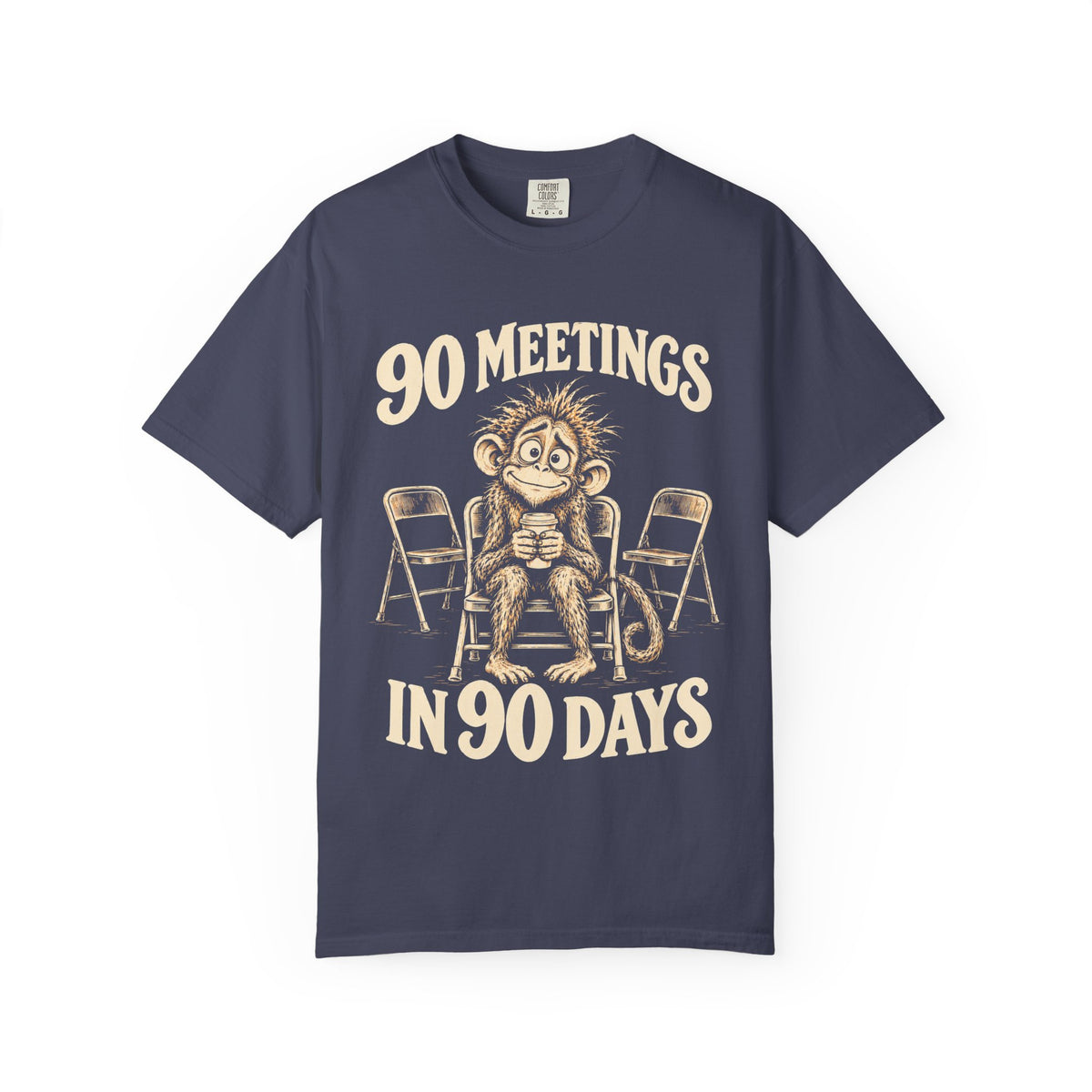 90 Meetings In 90 Days (Monkey) 12-Step Recovery T-shirt