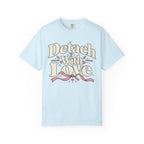 Detach With Love Self-Care T-Shirt