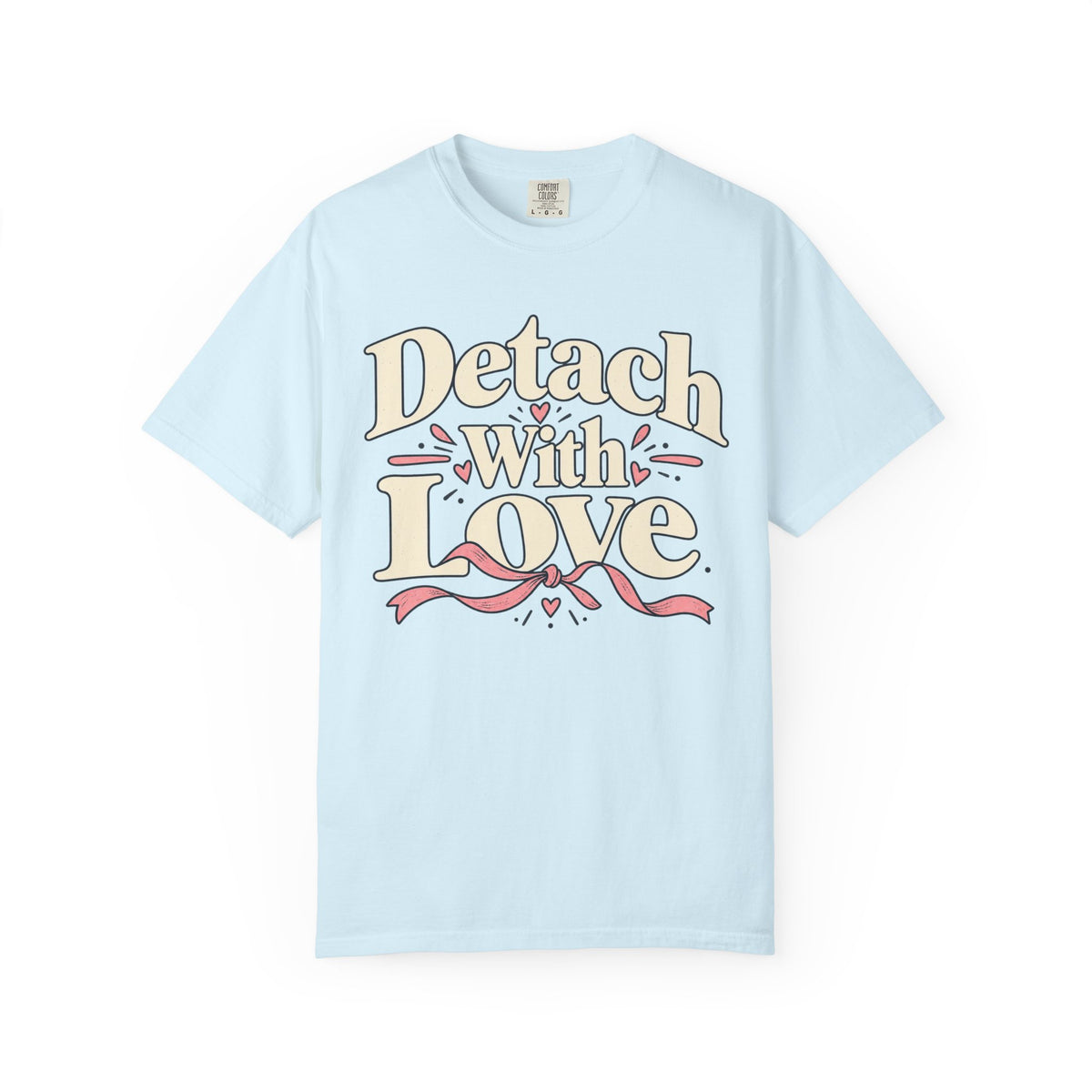 Detach With Love Self-Care T-Shirt