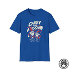 Carry The Message - Premium Cotton T-Shirt Into Recovery