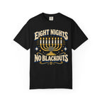 Eight Nights No Blackouts Hanukkah Recovery T-Shirt