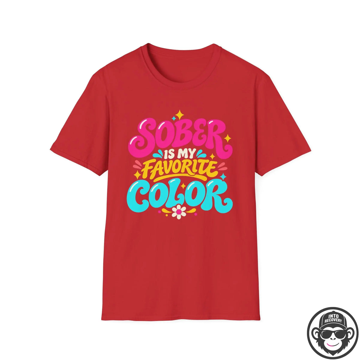 Sober Is My Favorite Color - Premium Cotton T-Shirt Into Recovery