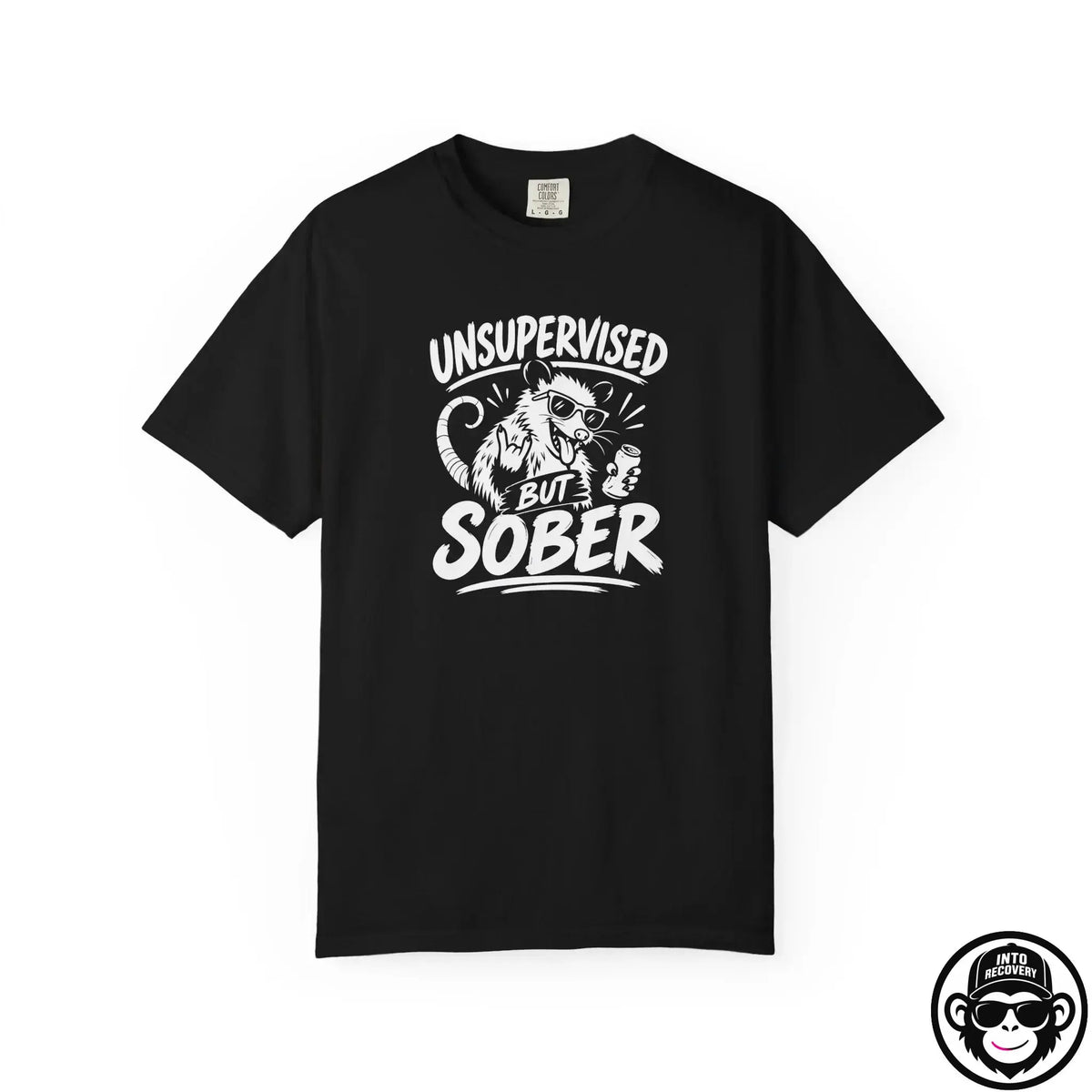 Unsupervised But Sober - Comfort ColorsÂ® T-Shirt Into Recovery