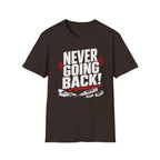 Never Going Back - Premium Cotton T-Shirt Into Recovery