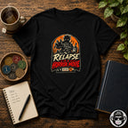 Relapse Is A Horror Movie Sobriety T-Shirt Into Recovery