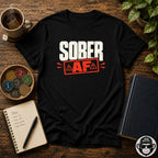Sober AF In Your Face Recovery T-Shirt Into Recovery