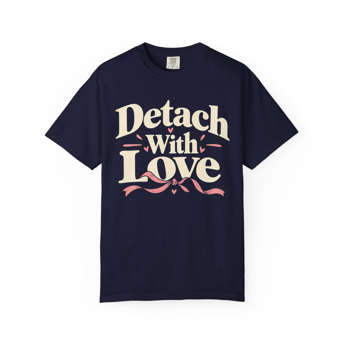 Detach With Love Self-Care T-Shirt