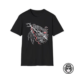 Fairytales Never Saved Me - Premium Cotton T-Shirt Into Recovery