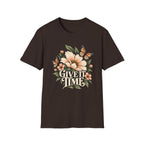 Give It Time (Floral, Butterfly) Recovery T-Shirt