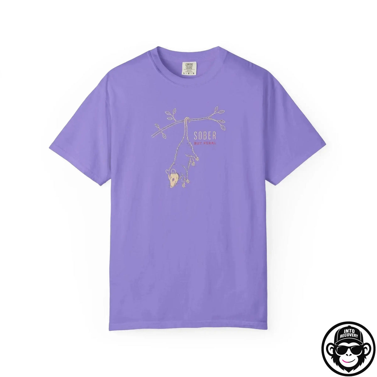 Sober But Feral - Comfort ColorsÂ® T-Shirt Into Recovery