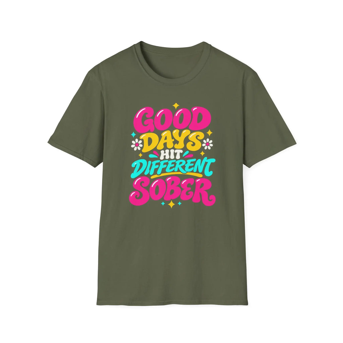Good Days Hit Different Sober - Premium Cotton T-Shirt Into Recovery