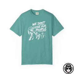 We Don't Leave Our People - Comfort ColorsÂ® T-Shirt Into Recovery