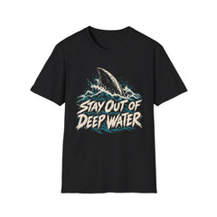 Stay Out of Deep Water Shark Metaphor T-Shirt