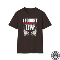 I Fought For This Recovery T-Shirt - Fists Into Recovery