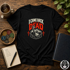 I Came Back From The Dead Recovery T-Shirt Into Recovery