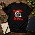Recovering Be Gentle (Skull) Recovery T-Shirt