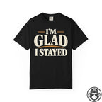 I’m Glad I Stayed Recovery T-Shirt Into Recovery
