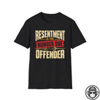 Resentment Is The Number One Offender Recovery T-Shirt Printify