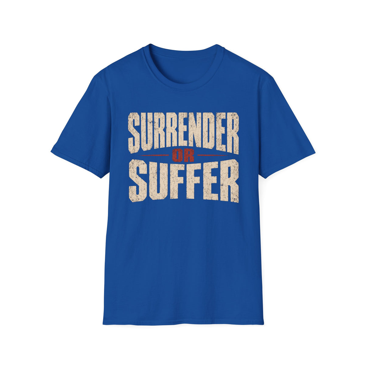 Surrender or Suffer 12-Step Recovery T-Shirt