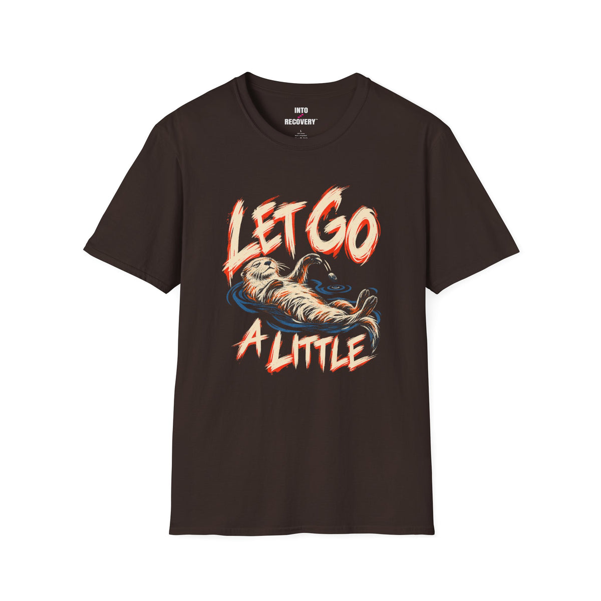 Let Go A Little (Otter) Recovery T-Shirt