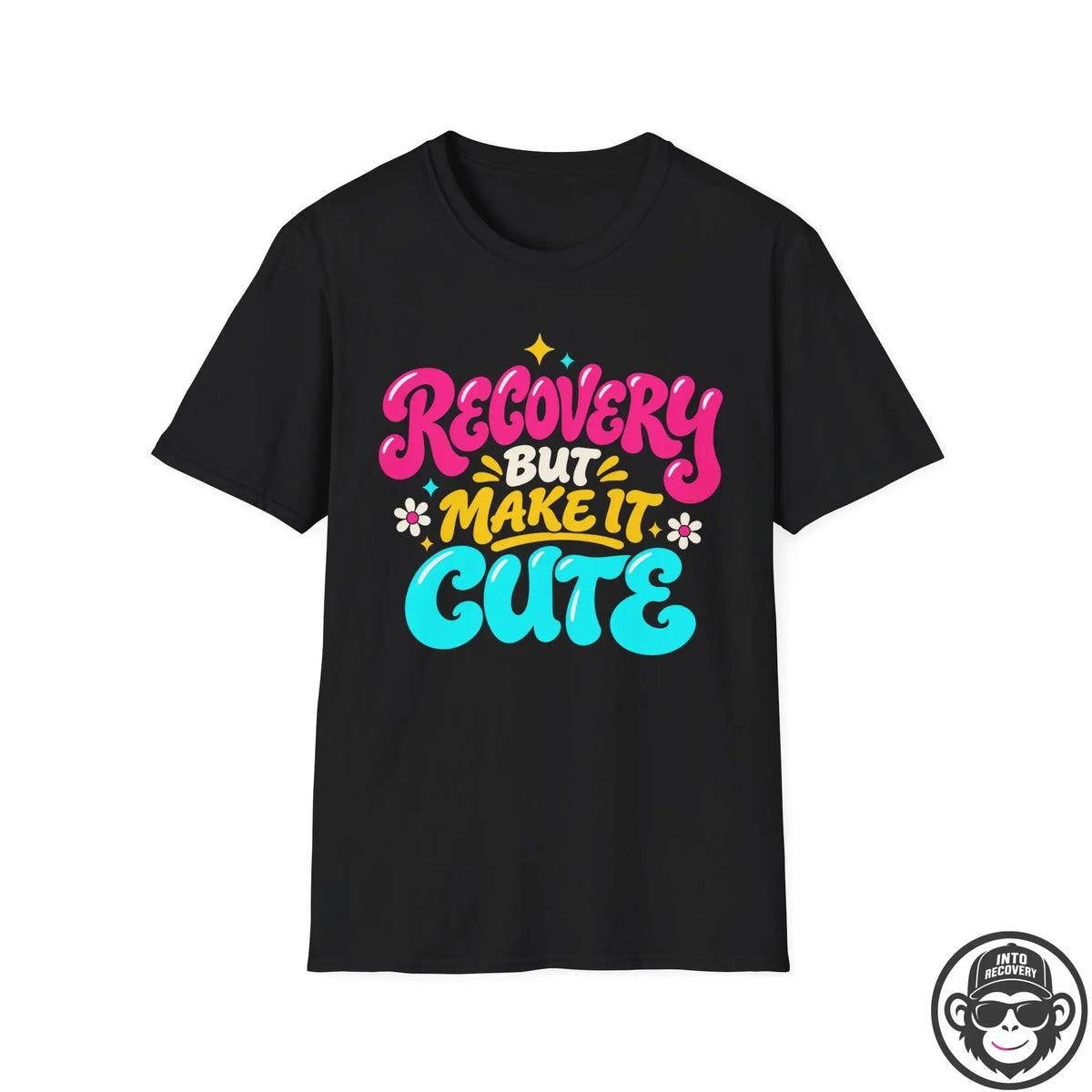 Recovery But Make It Cute - Premium Cotton T-Shirt Into Recovery