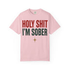 Holy Sh*t I'm Sober 12-Step Recovery T-Shirt
