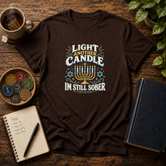 Light Another Candle I'm Still Sober Hanukkah Recovery T-Shirt