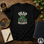 Dead To My Old Ways Recovery T-Shirt Into Recovery