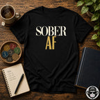 Sober AF Fashion Style Recovery T-Shirt Into Recovery