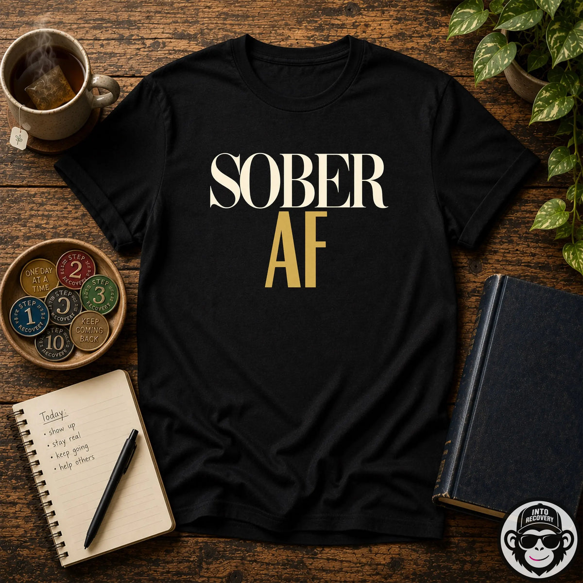Sober AF Fashion Style Recovery T-Shirt Into Recovery